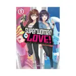 Superwomen in Love! Honey Trap and Rapid Rabbit (Manga) Volume 01
