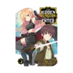 The Hidden Dungeon Only I Can Enter (Light Novel) Volume 03