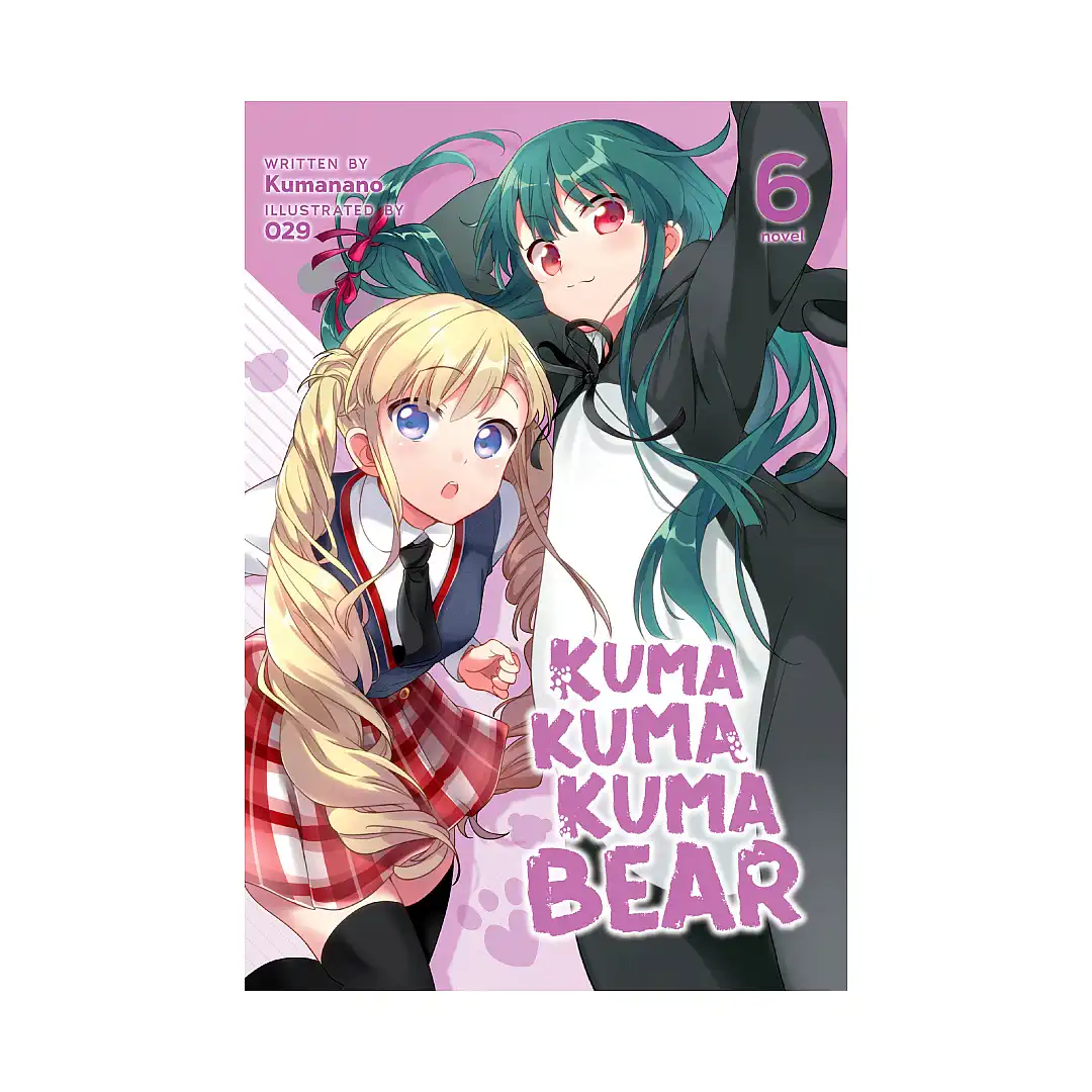 Kuma Kuma Kuma Bear (Light Novel) Volume 06