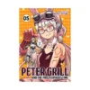 Peter Grill and the Philosopher's Time (Manga) Volume 05