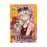 Peter Grill and the Philosopher's Time (Manga) Volume 05