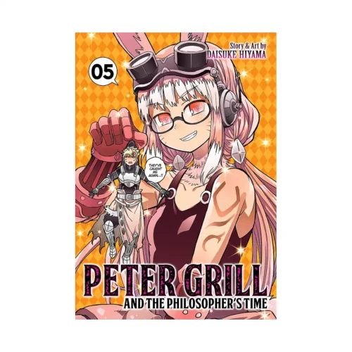 Peter Grill and the Philosopher's Time (Manga) Volume 05