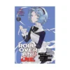 Roll Over and Die: I Will Fight for an Ordinary Life with My Love and Cursed Sword! (Manga) Volume 04