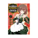 The Hidden Dungeon Only I Can Enter (Manga) Volume 03