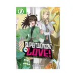 Superwomen in Love! Honey Trap and Rapid Rabbit (Manga) Volume 02