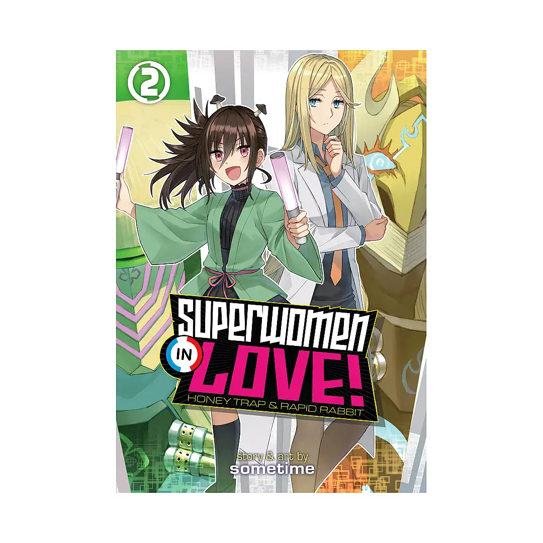 Superwomen in Love! Honey Trap and Rapid Rabbit (Manga) Volume 02