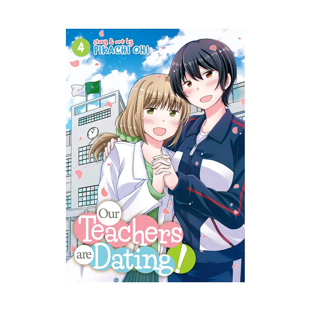 Our Teachers are Dating! (Manga) Volume 04