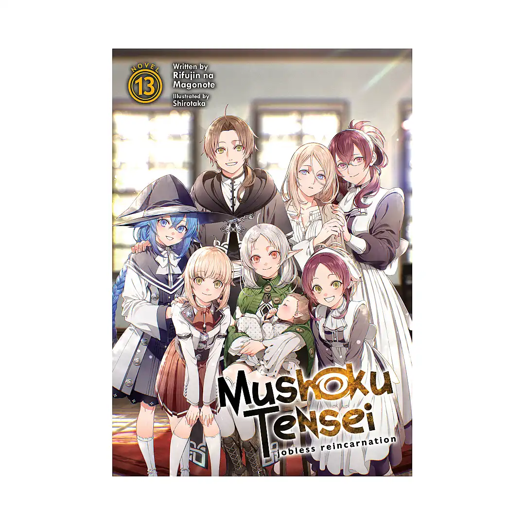 Mushoku Tensei: Jobless Reincarnation (Light Novel) Volume 13