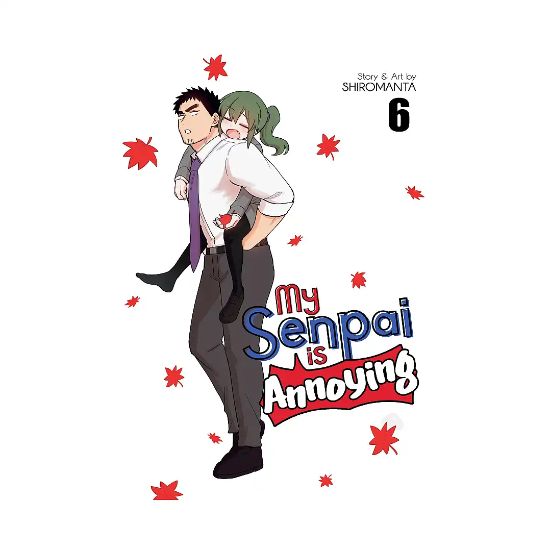 My Senpai is Annoying (Manga) Volume 06