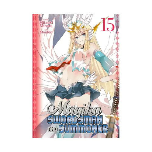 Magika Swordsman and Summoner (Manga) Volume 15
