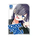 School Zone Girls (Manga) Volume 02