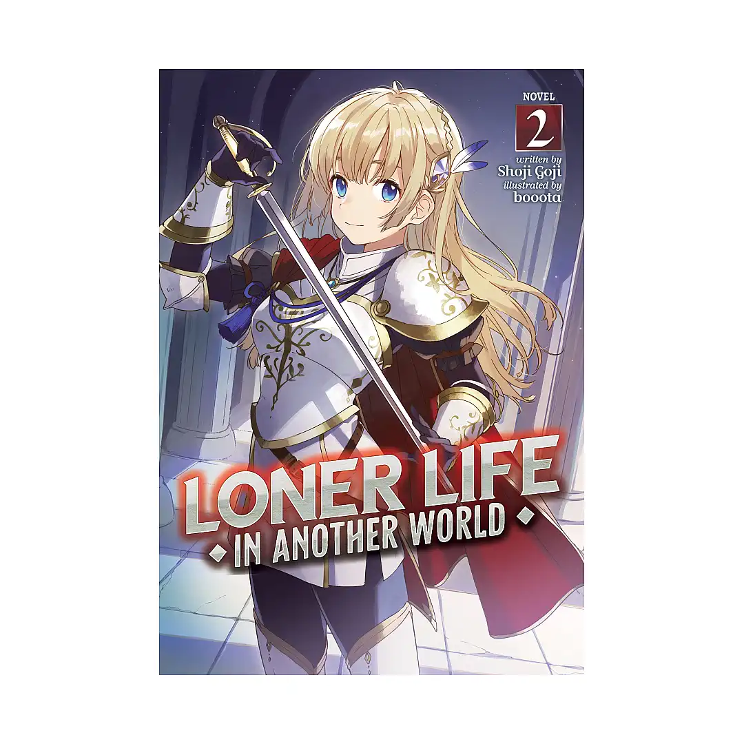 Loner Life in Another World (Light Novel) Volume 02