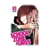 School Zone Girls (Manga) Volume 03