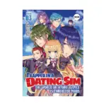 Trapped in a Dating Sim: The World of Otome Games is Tough for Mobs (Manga) Volume 03