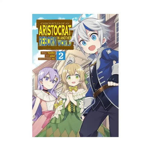 9781648275623 Chronicles of an Aristocrat Reborn in Another World (Manga) Volume 02
