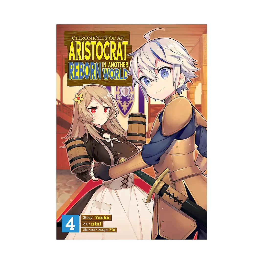Chronicles of an Aristocrat Reborn in Another World (Manga) Volume 04