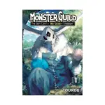 Monster Guild: The Dark Lord's (No-Good) Comeback! (Manga) Volume 01