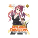Call to Adventure! Defeating Dungeons with a Skill Board (Manga) Volume 02