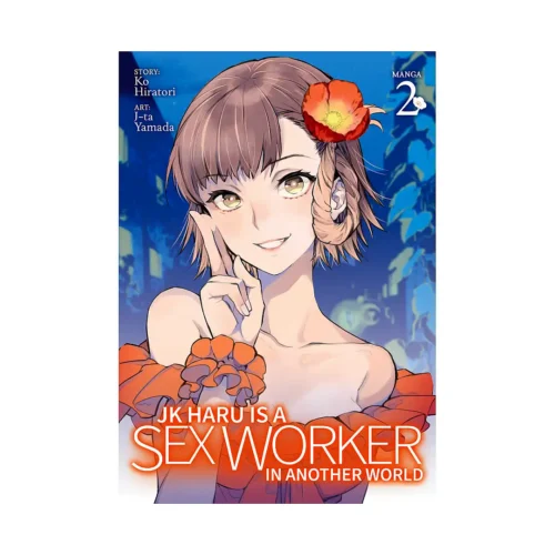 Jk Haru Is a Sex Worker in Another World (Manga) Volume 02