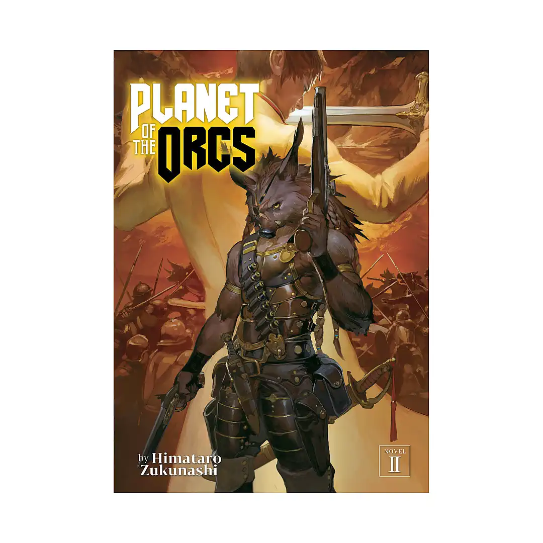 Planet of the Orcs (Light Novel) Volume 02