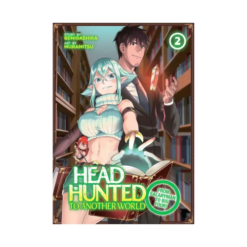 Headhunted to Another World: From Salaryman to Big Four! (Manga) Volume 02