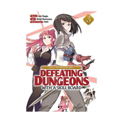 Call to Adventure! Defeating Dungeons with a Skill Board (Manga) Volume 03