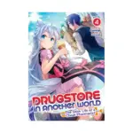 Drugstore in Another World: The Slow Life of a Cheat Pharmacist (Light Novel) Volume 04