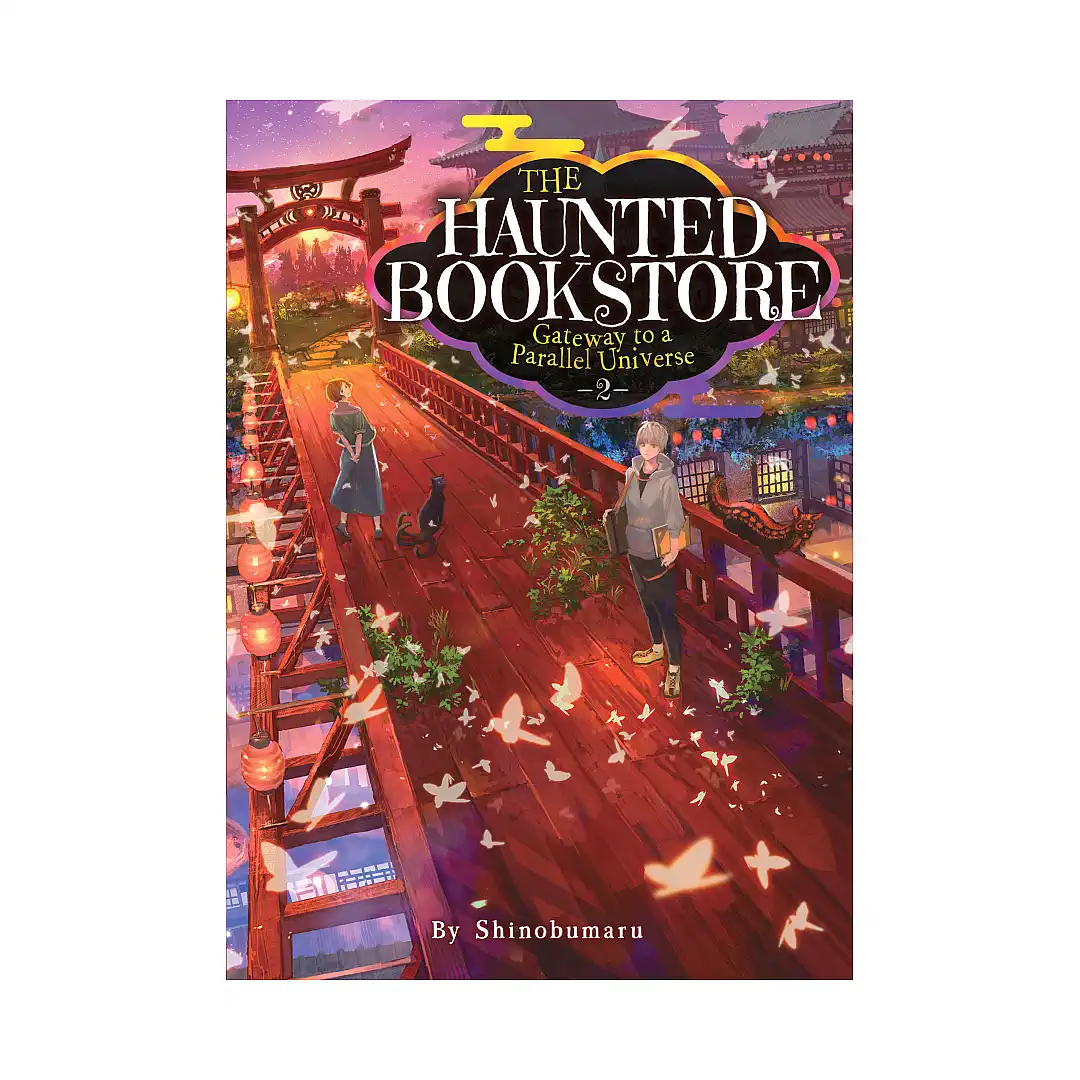 The Haunted Bookstore - Gateway to a Parallel Universe (Light Novel) Volume 02