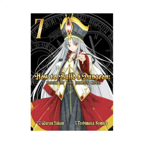 How to Build a Dungeon: Book of the Demon King (Manga) Volume 07