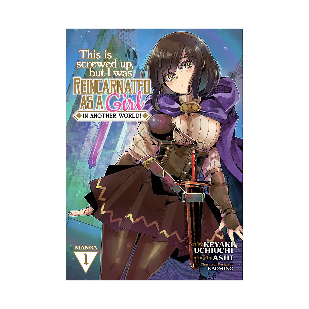 This Is Screwed Up, But I Was Reincarnated as a Girl in Another World! (Manga) Volume 01