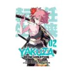Yakuza Reincarnation (Manga) Volume 02