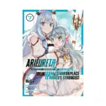 Arifureta: From Commonplace to World's Strongest (Manga) Volume 07