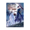 Grandmaster of Demonic Cultivation: Mo Dao Zu Shi (Novel) Volume 01