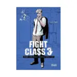 Fight Class 3 2-In-1 Omnibus Edition [03-04] (Manhwa) Volume 02