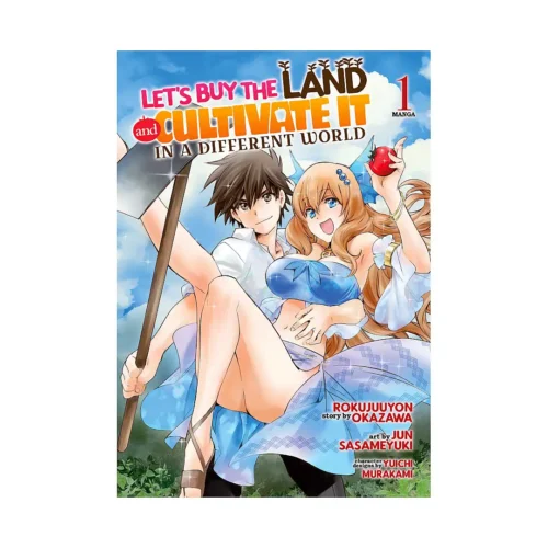 Let's Buy the Land and Cultivate It in a Different World (Manga) Volume 01