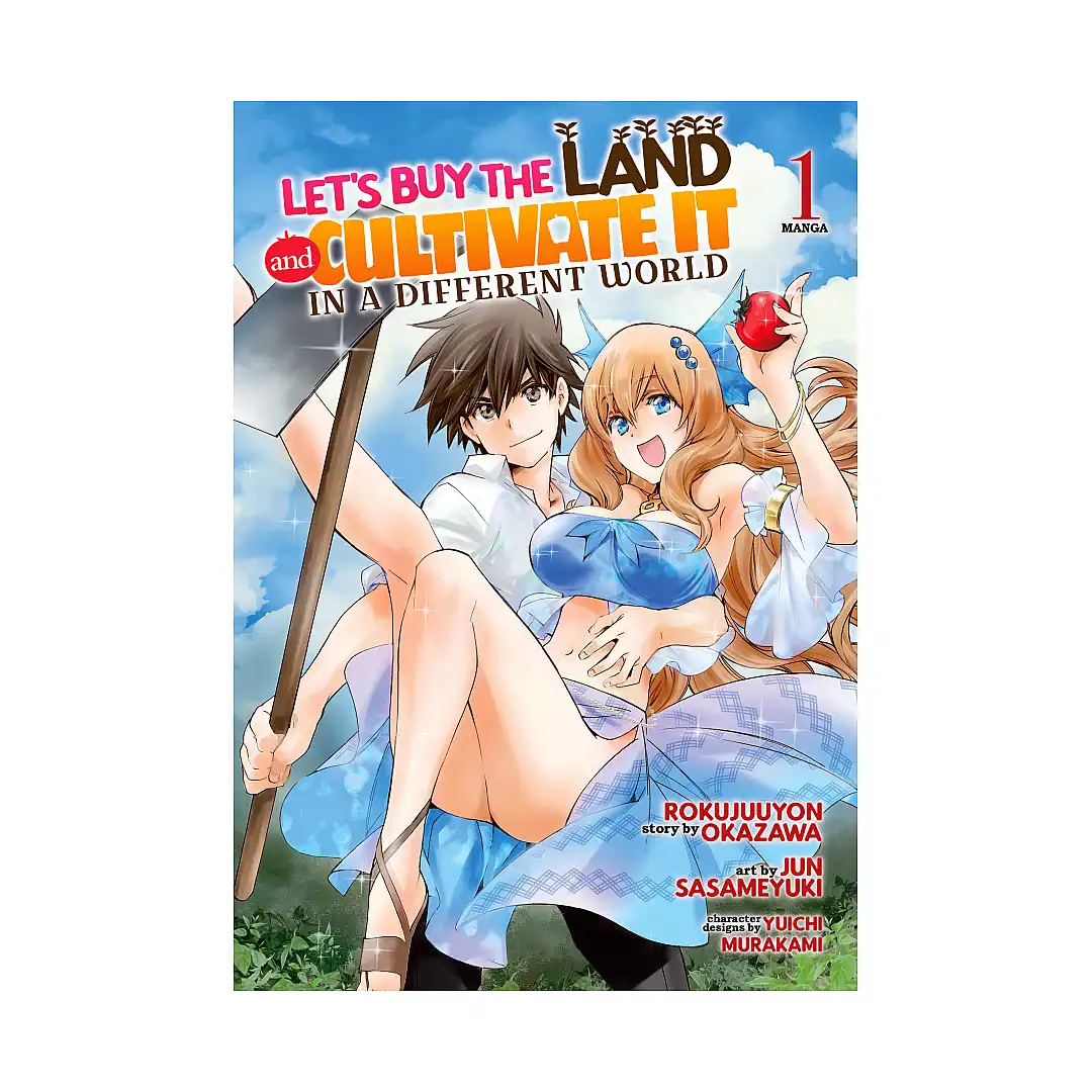 Let's Buy the Land and Cultivate It in a Different World (Manga) Volume 01
