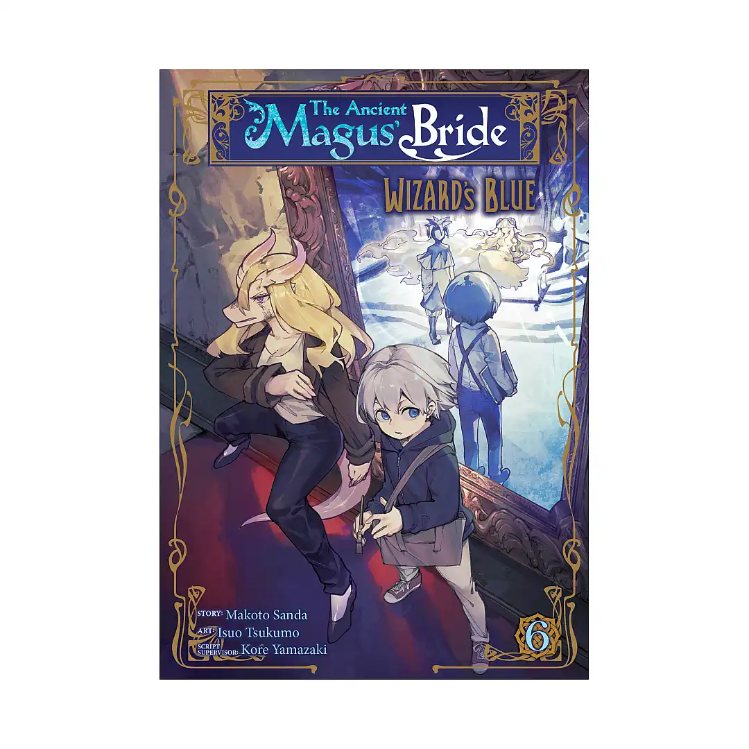 The Ancient Magus' Bride: Wizard's Blue (Manga) Volume 06