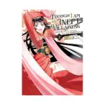 Though I Am an Inept Villainess: Tale of the Butterfly-Rat Body Swap in the Maiden Court (Manga) Volume 02