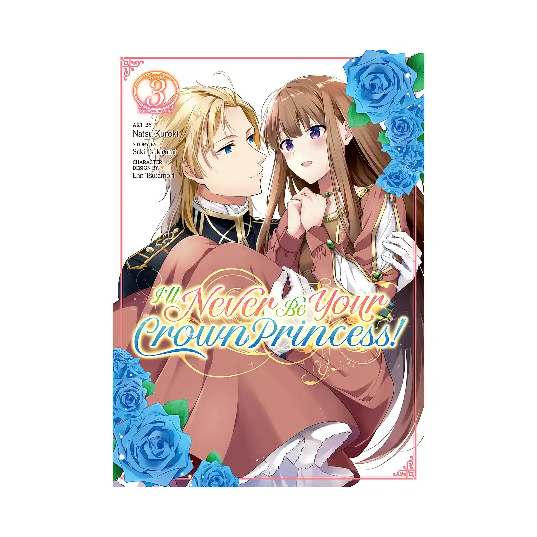 I'll Never Be Your Crown Princess! (Manga) Volume 03