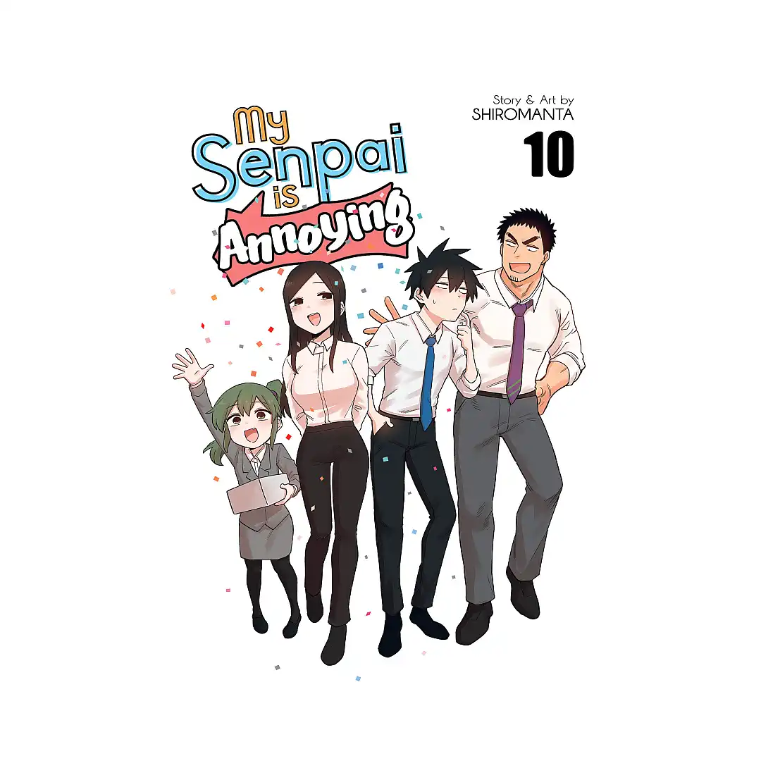 My Senpai is Annoying (Manga) Volume 10