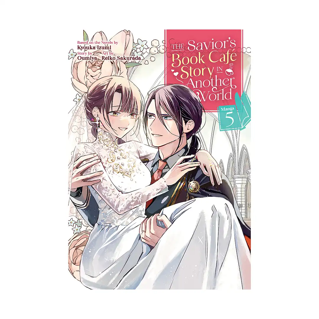 The Savior's Book Cafe Story in Another World (Manga) Volume 05