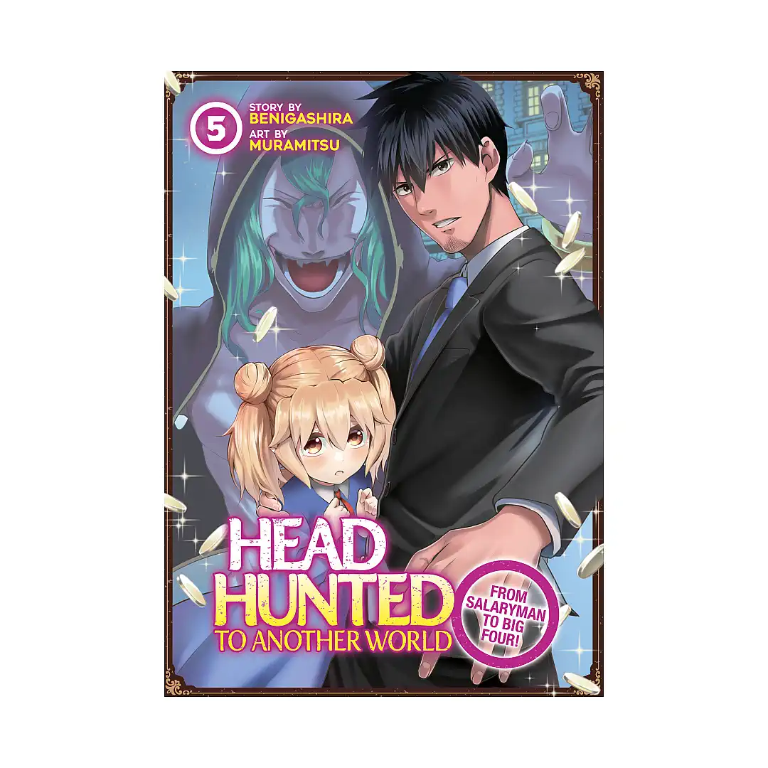 Headhunted to Another World: From Salaryman to Big Four! (Manga) Volume 05