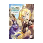 I Got Caught Up in a Hero Summons, But the Other World Was at Peace! (Manga) Volume 06