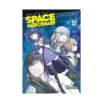 Reborn as a Space Mercenary: I Woke Up Piloting the Strongest Starship! (Manga) Volume 05