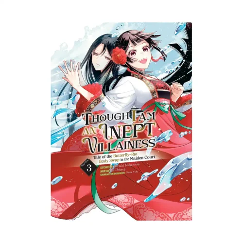 Though I Am an Inept Villainess: Tale of the Butterfly-Rat Body Swap in the Maiden Court (Manga) Volume 03