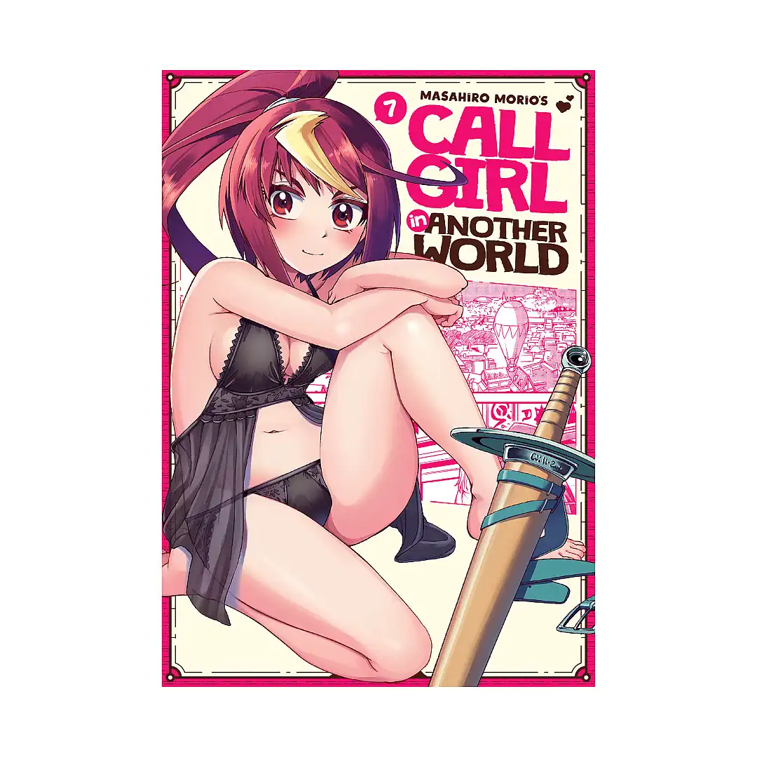 Call Girl in Another World (Manga) Volume 07