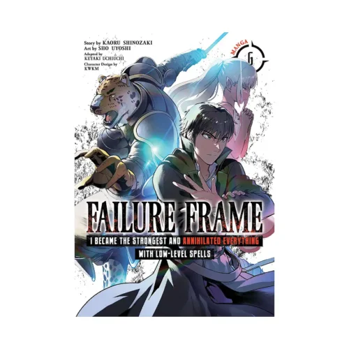 Failure Frame: I Became the Strongest and Annihilated Everything with Low-Level Spells (Manga) Volume 06