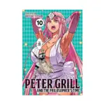 Peter Grill and the Philosopher's Time (Manga) Volume 10