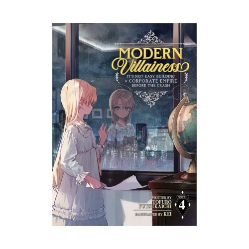 Modern Villainess: It's Not Easy Building a Corporate Empire Before the Crash (Light Novel) Volume 04