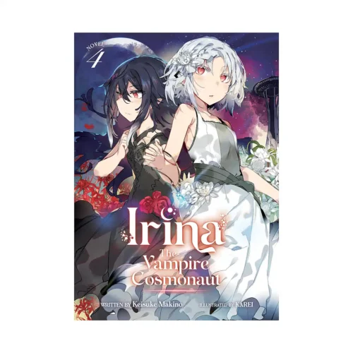 Irina: The Vampire Cosmonaut (Light Novel) Volume 04